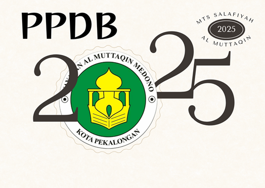 PPDB MTs Salafiyah Al Muttaqin Tahun Pelajaran 2025/2026