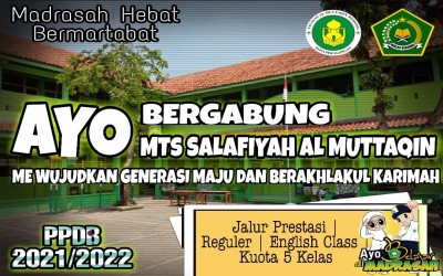 Penerimaan Peserta Didik Baru MTs Salafiyah Al Muttaqin Tahun Pelajaran 2021/2022